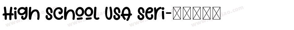 High School USA Seri字体转换